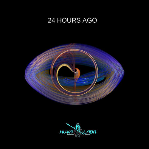 huva-laba-24-hours-ago-lyrics-and-songs-deezer