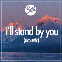 Album cover of I’ll Stand By You (Acoustic)