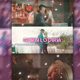 Album cover of Quien Lo Diria (feat. Serena & Dimelo jey)