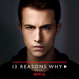Album cover of 13 Reasons Why (Season 3)