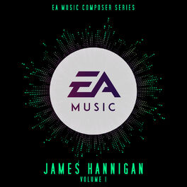 Album cover of Ea Music Composer Series: James Hannigan, Vol. 1 (Original Soundtrack)