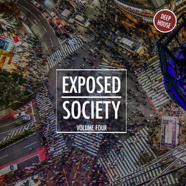 Album cover of Exposed Society, Vol. 4 - Deep House