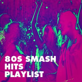 Album cover of 80S Smash Hits Playlist
