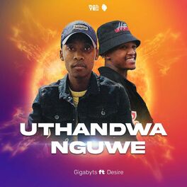 Album cover of Uthandwa Nguwe (feat. Desire)