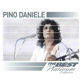 Album cover of Pino Daniele: The Best Of Platinum