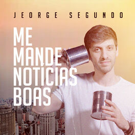 Album cover of Me Mande Notícias Boas