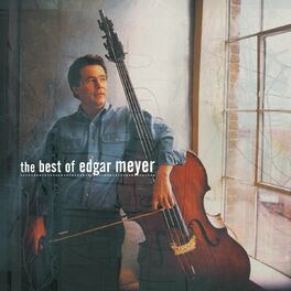 Album cover of The Best of Edgar Meyer