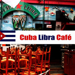 Album cover of Cuba Libra Café