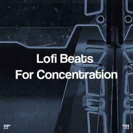 Album cover of Lofi Beats For Concentration