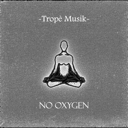 Album cover of No Oxygen