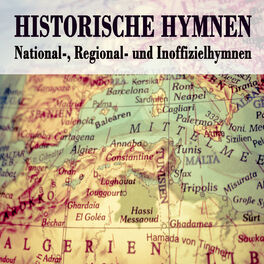 Album cover of Historische Hymnen (National-, Regional- und Inoffizielhymnen)