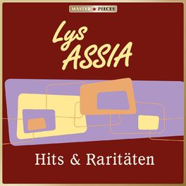 Album cover of MASTERPIECES presents Lys Assia: Hits & Raritäten
