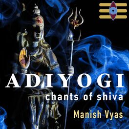Album cover of Adiyogi: Chants of Shiva
