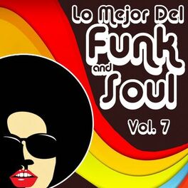 Album cover of Lo Mejor Del Funk & Soul, Vol. 7
