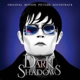 Album cover of Dark Shadows (Original Motion Picture Soundtrack)