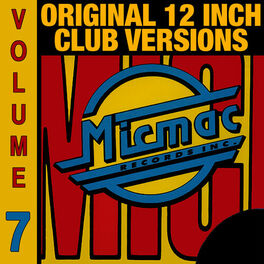 Album cover of Micmac Original 12 Inch Club Versions volume 7