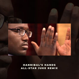Album cover of Hannibal's Hands All-Star (Juke Remix)