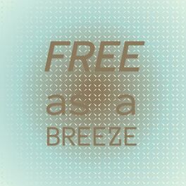 Album cover of Free as a Breeze