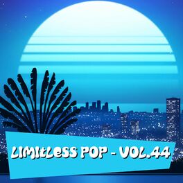 Album cover of Limitless Pop, Vol. 44