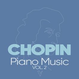 Album cover of Chopin: Piano Music, Vol. 2