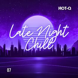 Album cover of Late Night Chill 007