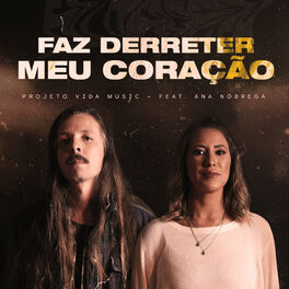 Album cover of Faz Derreter Meu Coração