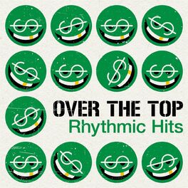 Album cover of Over the Top - Rhythmic Hits