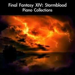 Daigoro7 Final Fantasy Xiv Stormblood Piano Collections Lyrics And Songs Deezer