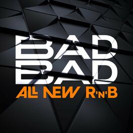 Album cover of Bad Bad - All New R'n'B