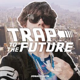 Album cover of Trap to the Future