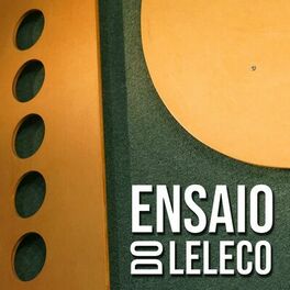 Album cover of Ensaio do Leleco