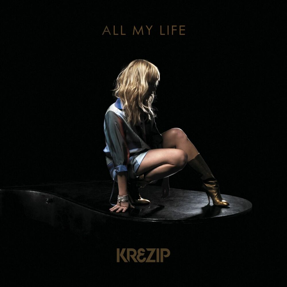 All my Life. Krezip nothing less. Krezip – Plug it in. All my life песня