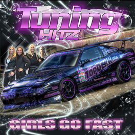 Album cover of Tuning Hitz Presents Girls Go Fast