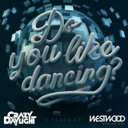Album cover of Do You Like Dancing EP