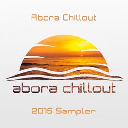 Album cover of Abora Chillout 2015 Sampler