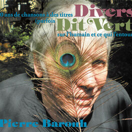 Album cover of 60 ans de chansons à des titres Divers (parfois Dit Vert) sur l'humain et ce qui l'entoure
