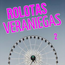 Album cover of Rolotas Veraniegas Vol. 2