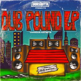 Album cover of Dub Shotta Presents The Dub Pound Vol.1