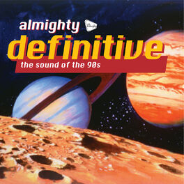 Album cover of Almighty Definitive (The Sound Of The 90s)