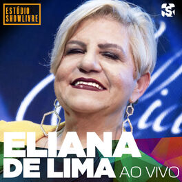Album cover of Eliana de Lima no Estúdio Showlivre (Ao Vivo)
