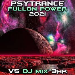 Album cover of Psy Trance Fullon Power 2021, Vol. 5 (DJ Mix)