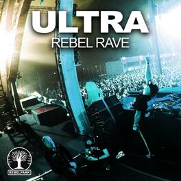 Album cover of Ultra (Rebel Rave)