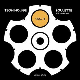 Album cover of Tech House Roulette (Rien ne va plus), Vol. 4