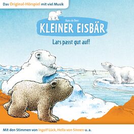 Album cover of Kleiner Eisbär: Lars passt gut auf!