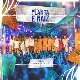 Album cover of Acústico Planta e Raiz 2022, Pt. 2 (Ao Vivo)