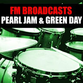 Album cover of FM Broadcasts Pearl Jam & Green Day