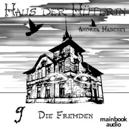 Album cover of Haus der Hüterin: Band 9 - Die Fremden (Fantasy-Serie)