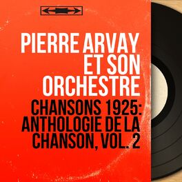 Album cover of Chansons 1925: Anthologie de la chanson, vol. 2 (Mono version)