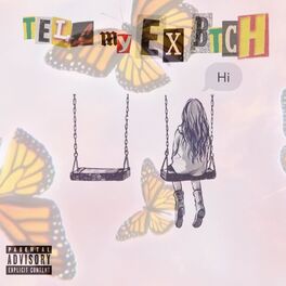 Album cover of TELL MY EX BTCH
