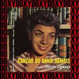 Album cover of Canção do Amor Demais (Hd Remastered Edition, Doxy Collection)